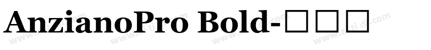 AnzianoPro Bold字体转换